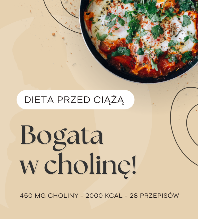 Dieta przed ciążą Bogata w cholinę o wartości 2000 kcal, 28 przepisów przed ciążą