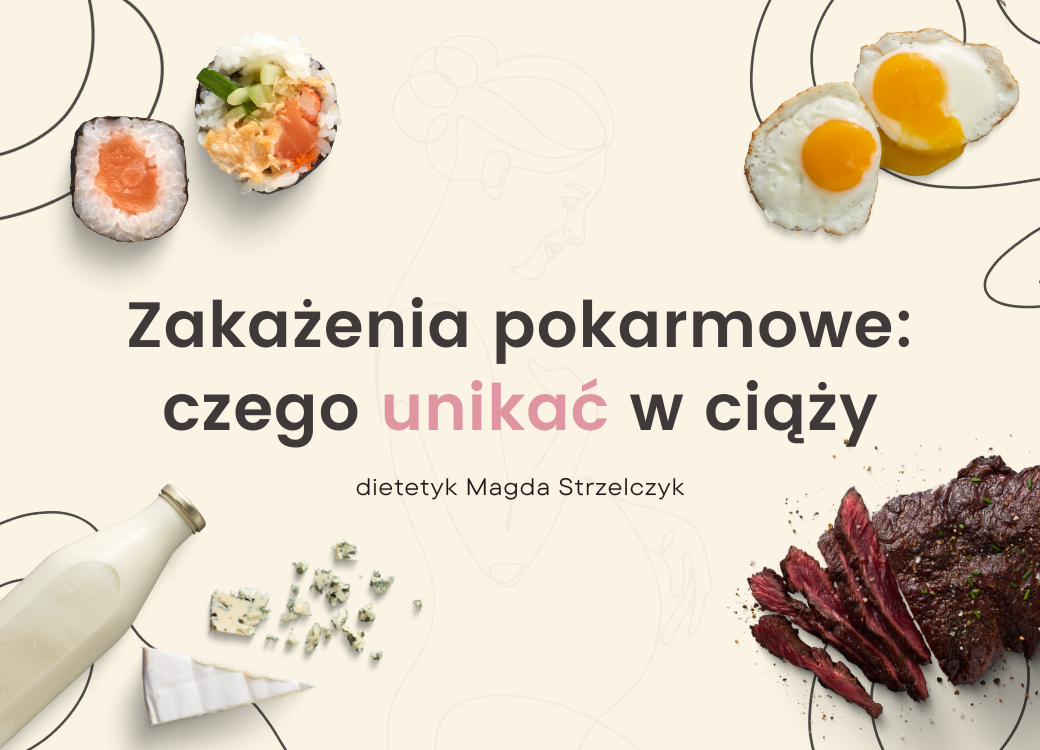 Dieta w ciąży - czego unikać